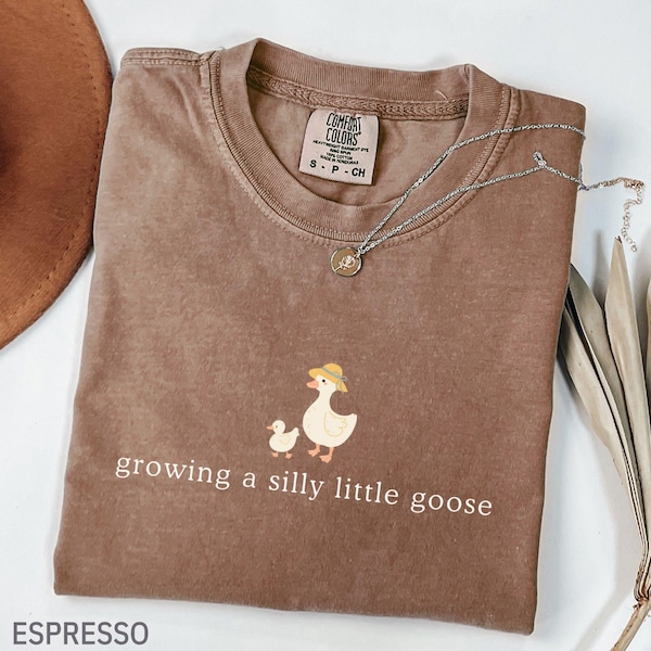 Comfort Colors Growing a Silly Little Goose Shirt, Cute Pregnancy Announcement Shirt, Pregnant Shirt, Homestead Mom Gift, Baby Shower Gift