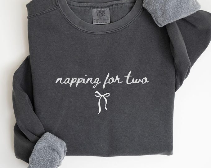 Comfort Colors Napping For Two Sweatshirt, Pregnancy Reveal Gift, Expecting Mom Gift, Maternity Sweater, Mommy To Be Gift, Baby Shower Gift