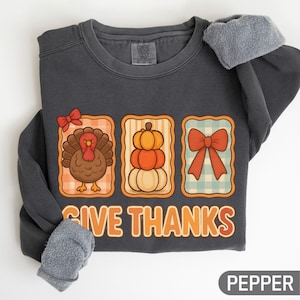 Comfort Colors® Give Thanks Sweatshirt, Womens Thankful Sweater, Cute Fall Gift, Coquette Thanksgiving Gifts,