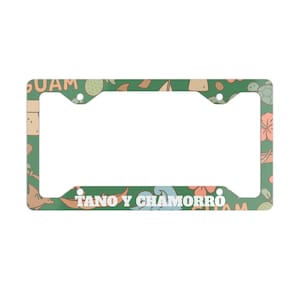Guam License Plate Frame - Tåno Y Chamorro Car Accessory - Tropical Island Design - Chamorro Pride Gift - Cute Guam Car Decor