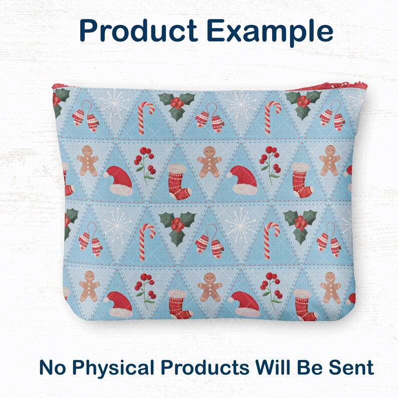 May include: A light blue Christmas-themed pouch with a red zip. The pouch features a repeating pattern of gingerbread men, Santa hats, stockings, mittens, holly, candy canes, and snowflakes. The text "Product Example" and "No Physical Products Will Be Sent" are displayed.