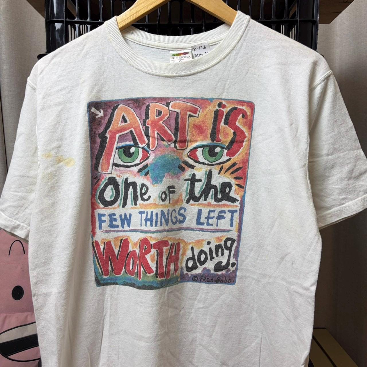 Vintage Fred Babb 'art is One of the Few Things Left Doing' Shirt