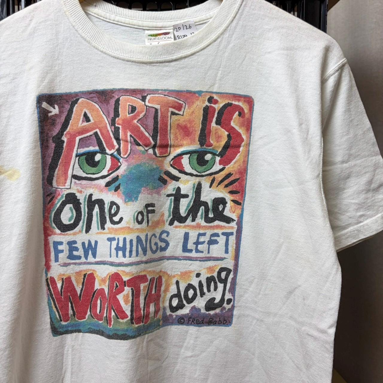 Vintage Fred Babb 'art is One of the Few Things Left Doing' Shirt