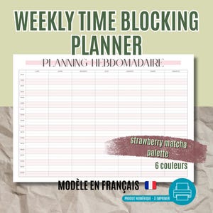Könnte beinhalten: Eine wöchentliche Zeitplanungs-Vorlage mit einem Raster für sieben Tage und stündlichen Zeitfenstern von 06:00 bis 23:00 Uhr. Das Dokument enthält den Text "WEEKLY TIME BLOCKING PLANNER" und "PLANNING HEBDOMADAIRE" in einer strawberry matcha Farbpalette.