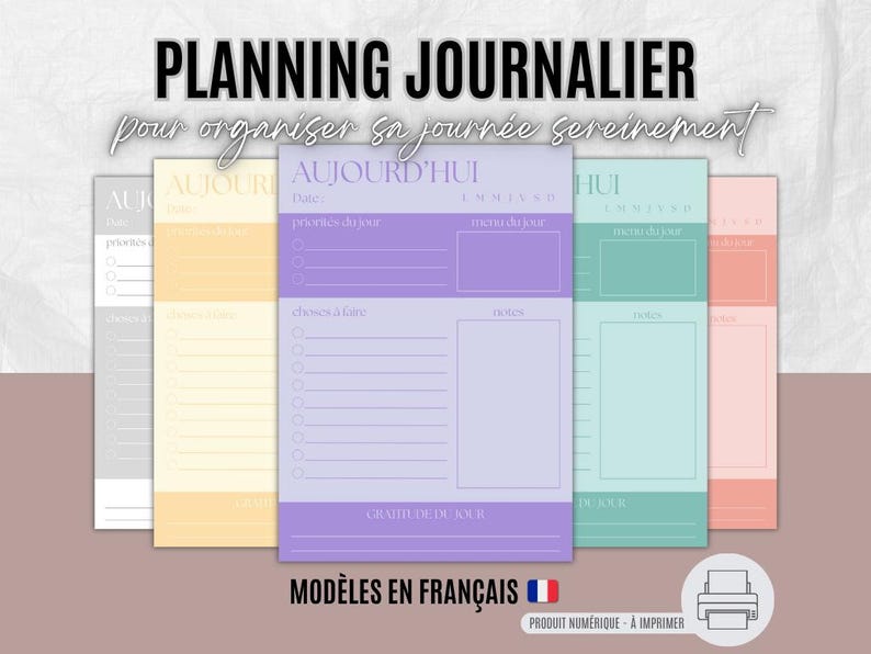 May include: A collection of colorful daily planner sheets in pastel shades of gray, yellow, purple, teal, and peach. Each sheet features sections for date, priorities, to-do list, and notes. The text "PLANNING JOURNALIER" is at the top.