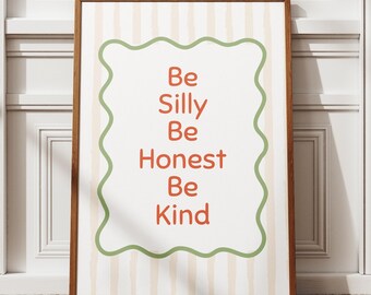 Impresión "Sé tonto, sé honesto, sé amable", arte de pared retro para niños, decoración para aulas y salas de juegos
