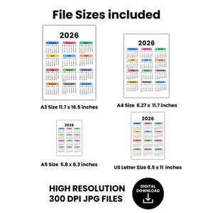 May include: A digital download graphic featuring four 2026 calendars in different sizes: A3 (11.7 x 16.5 inches), A4 (8.27 x 11.7 inches), A5 (5.8 x 8.3 inches), and US Letter (8.5 x 11 inches). The image includes the text "File Sizes included", "HIGH RESOLUTION", and "300 DPI JPG FILES".