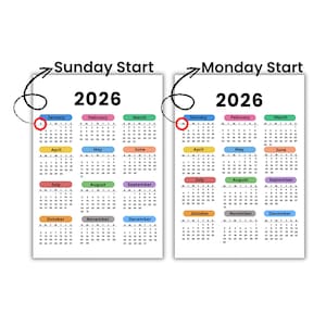 May include: Two 2026 calendars, one starting on Sunday and the other on Monday. Each calendar has a white background with colorful month labels. The text "Sunday Start" and "Monday Start" are above the calendars.
