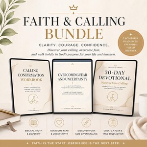May include: A Faith & Calling Bundle featuring three resources: a workbook, a devotional, and a guide to overcoming fear. The bundle includes text that reads "Clarity, Courage, Confidence" and "Discover your calling, overcome fear, and walk boldly in God's purpose."