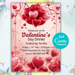 May include: A Valentine's Day Dinner invitation template with a pink background and heart-shaped balloons. The text reads "Please join us for Valentine's Day Dinner Hosted by Amelia". Includes a Canva template badge.