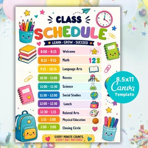May include: A colorful class schedule template featuring the text CLASS SCHEDULE and LEARN GROW SUCCEED. The chart includes time slots from 8:00 to 3:00 with subjects like Math and Science, decorated with icons of books, a backpack, and pens. 8.5x11 Canva Template.