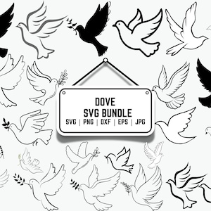 May include: A collection of dove illustrations in various styles, including solid black and line art. Some doves hold olive branches. A sign reads "DOVE SVG BUNDLE" with file type options: SVG, PNG, DXF, EPS, and JPG.