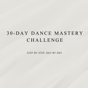 以下が含まれることがあります： クリーム色のグラフィックで、太字の黒いフォントで「30-DAY DANCE MASTERY CHALLENGE」と書かれています。 下には「STEP-BY-STEP、DAY-BY-DAY」と「2025 EDITION」と書かれています。 デザインには装飾的な線と二重円のグラフィックが含まれています。