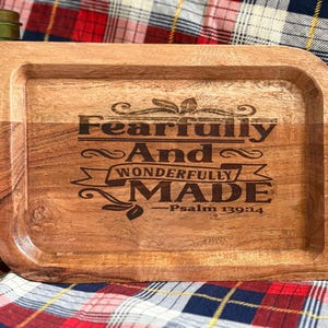 Handcrafted Wood Tray – “Fearfully and Wonderfully Made” | Psalm 139:14 | Rustic Bible Verse Decor | Christian Gift | Small Decorative Tray