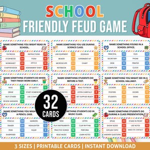 May include: School Friendly Feud Game printable cards with various school-related categories. Includes a red backpack graphic and text like "Name something you might read in school." 32 cards are included.