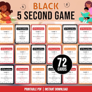 Może przedstawiać: Drukowana gra PDF z 72 kartami. Gra nazywa się "Black 5 Second Game". Każda karta zawiera pytanie, takie jak "Cookout foods" lub "Busy kitchen items". Tytuł gry jest napisany dużymi pomarańczowymi i czarnymi literami.