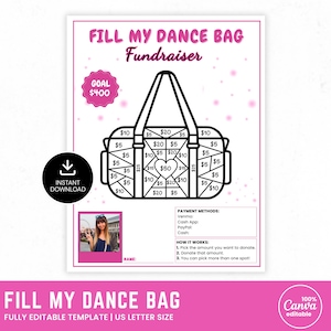 May include: A pink and white "Fill My Dance Bag" fundraiser template. The design features a black outline of a dance bag with donation amounts. Includes "Instant Download" and "Canva editable" text.