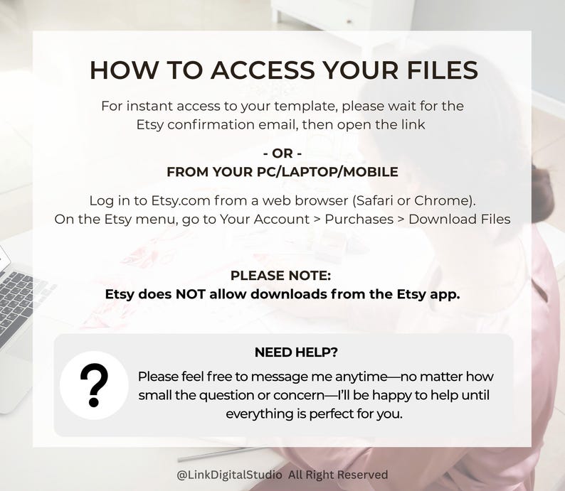 May include: White background with text explaining how to access files after purchase. Instructions include waiting for an Etsy confirmation email or logging into Etsy on a PC, laptop, or mobile device. A question mark icon is present with a "Need Help?" message.