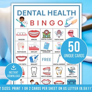 May include: Dental Health Bingo game card with illustrations of teeth, dental tools, and related terms. The card includes the text "Dental Health Bingo," "50 Unique Cards," and "Instant Download." The card is designed to be printed on US Letter size paper.