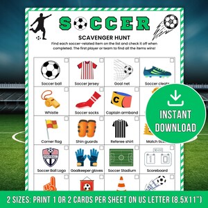 May include: A soccer-themed scavenger hunt printable with a green border. The printable includes illustrations of soccer equipment like a ball, jersey, and cleats. Text includes "Soccer Scavenger Hunt" and "Instant Download". The printable is available in two sizes.