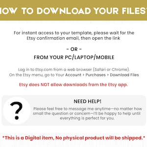 May include: A digital download guide with instructions on how to download files from Etsy. The guide includes steps for accessing files via email or from a PC/laptop/mobile device. It also notes that downloads are not available through the Etsy app. The text includes a question mark icon and the words "Need Help!"