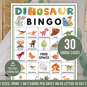 May include: A dinosaur-themed bingo game with colorful illustrations of various dinosaurs, fossils, and related imagery. The game includes 30 unique cards and is available for instant download. The text on the bottom says "2 SIZES: PRINT 1 OR 2 CARDS PER SHEET ON US LETTER (8.5X11")".