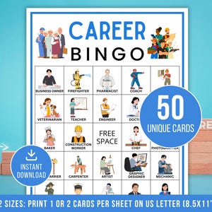 May include: A Career Bingo game card with illustrations of various professions, including a firefighter, teacher, and chef. The card features the text "CAREER BINGO" and "50 UNIQUE CARDS". It is available in two sizes, printable on US Letter (8.5x11") paper.
