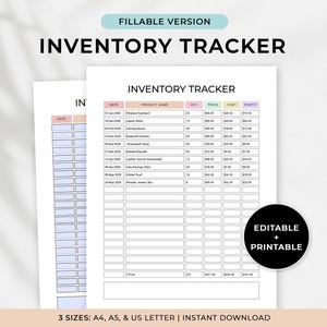 May include: A white inventory tracker printable with the text "INVENTORY TRACKER" at the top. The document includes columns for date, product name, quantity, price, cost, and profit. The document is labeled "FILLABLE VERSION" and "EDITABLE + PRINTABLE".