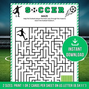 May include: A printable soccer maze with a green border. The word "SOCCER" is at the top, above the word "MAZE". The maze features a football player graphic and the text "INSTANT DOWNLOAD". The paper size is 21.6 x 27.9 cm.