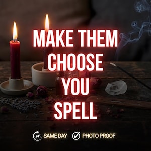 Op de afbeelding: Twee brandende rode kaarsen in crèmekleurige houders, een klein glazen flesje, gedroogde rozenblaadjes, lavendeltakjes, een helder kwartskristal en een rokend wierookstokje. Tekst: MAKE THEM CHOOSE YOU SPELL, 24H SAME DAY, PHOTO PROOF.