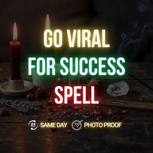 May include: A dark image with lit candles, dried flowers, and crystals. The text "GO VIRAL FOR SUCCESS SPELL" is displayed. The image has a mystical theme, possibly related to spells or spiritual practices.