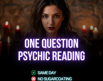 One Question Psychic Reading, Same Day Intuitive Reading, Honest Insight, No Tools