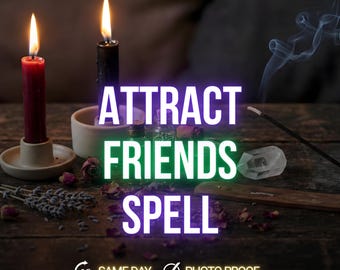 Hechizo para atraer amigos, aumentar la confianza social, potenciar la energía de la amistad y crear conexiones positivas.