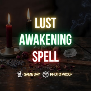 May include: An image featuring a red candle, a black candle, and the words "Lust Awakening Spell" in a glowing font. The scene includes dried flowers, a crystal, and small bottles, suggesting a mystical theme.