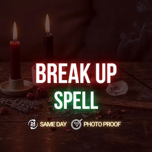 Puede incluir: Imagen con dos velas encendidas, una roja y otra negra, con las palabras "BREAK UP SPELL" en texto en negrita. La imagen incluye flores secas, un cristal y el texto "SAME DAY PHOTO PROOF".