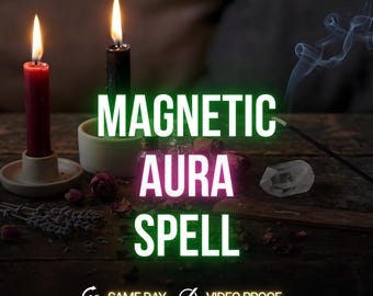 Hechizo de aura magnética: Hechizo de resplandor el mismo día, energía irresistible, ritual de atracción y presencia.