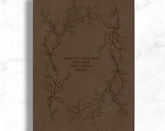 Floral Vines Full Cover Design Custom Texts Laser Engraved Brown Faux Leather CSB Bible, 1-Column Large Print Wide Margin Study Size Bibles