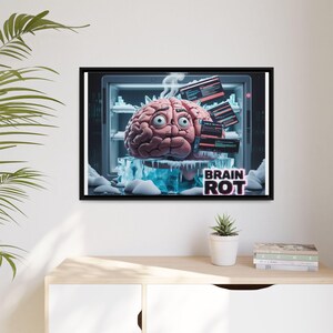 Brain Rot Quirky Art Print, Fun Wall Decor, Unique Gift for Gamers, Brain Rot Canvas, Home Office Wall Art, Creative Gift Idea