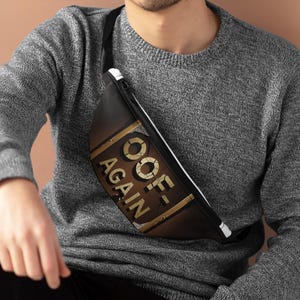 Stylish OOF-Again Fanny Pack for Trendy Adventures, Hip and Fun Sling Bag, Perfect for Festivals, Travel, Everyday Use, Gift for Friends