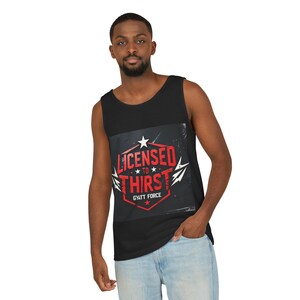 Licensed to Thirst Gyatt Force Unisex Garment-Dyed Tank Top, Cool Summer Tank, Gift for Beer Lovers, Beachwear, Casual Outfit