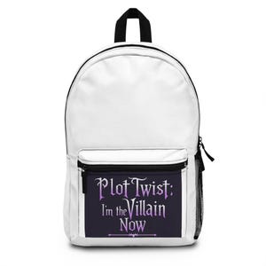 Villainous Backpack: Plot Twist Design, Cute Backpack for Students, Trendy Travel Bag, Gift for Book Lovers, Inspirational Backpack