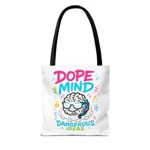 Dope Mind Dangerous Ideas Tote Bag | Bold Mental Health Bag | Graffiti Cartoon Shopper Gift