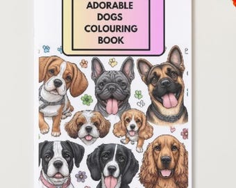 Adorable Dogs Colouring Book