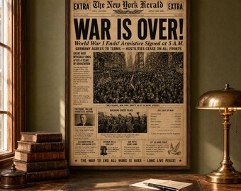 WW1 War Is Over Newspaper Poster 1918, World War I Armistice Newspaper, Vintage Historical Wall Art, Printable History Decor