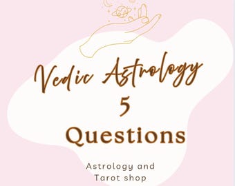 Vedic Astrology Natal chart Reading, Any 5 Question, Indian Astrology, psychic reader, Love relationship, career, money, Jyotish,kundali.