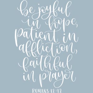 Romans 12:12 digital download bible verse print