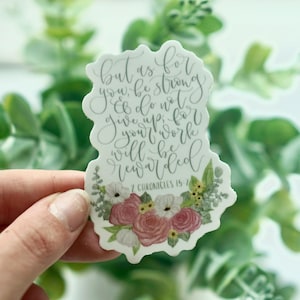 Vinilo troquelado con flores de acuarela y versículos bíblicos (2 Crónicas 15:7) - Mate impermeable de 7,6 cm para botellas de agua, portátiles y decoración.