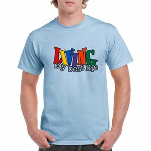 Living My Best Life T-Shirt