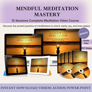 Mindful Meditation Mastery Video Course | 12 Video Sessions + Audio + Slides + Transcripts | Mindfulness for Coaches & Personal Growth