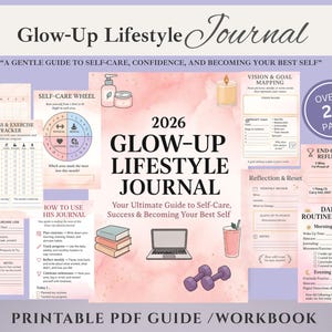 2026 glow up lifestyle journal designed to support self care routines, daily habits, wellness tracking, mindset growth, and personal confidence through structured lifestyle planning, fitness logs, skincare routines, gratitude prompts, and reflection pages. This digital PDF journal helps users balance beauty, health, productivity, and mindset while building consistency, clarity, and intentional living throughout the year.